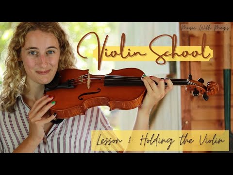 Violin School Beginners Lesson 1 Holding the Violin