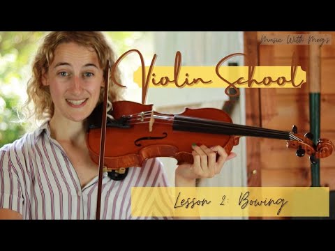 Violin School Beginners Lesson 2 Bowing