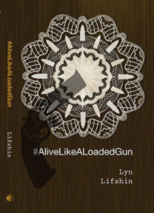 alivelikealoadedgun-email-size